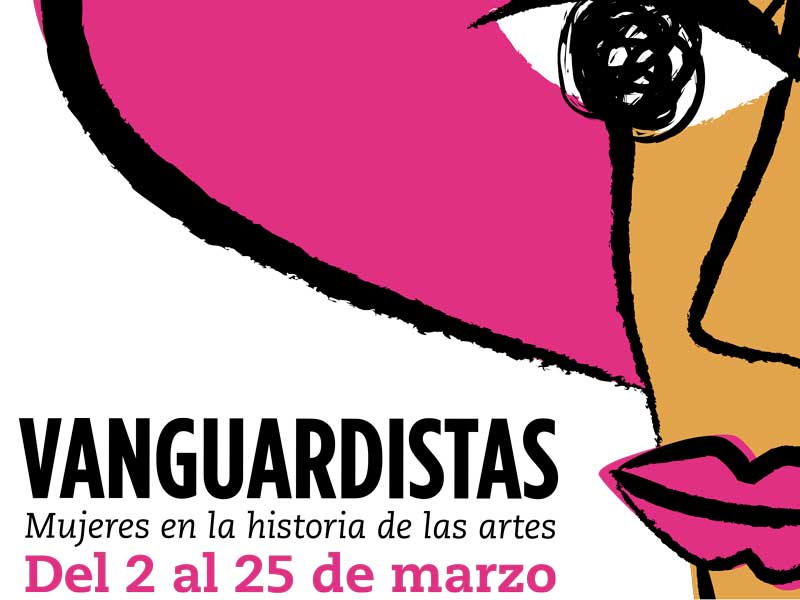 “Vanguardistas. Mujeres en la historia de las artes”, en La Merced