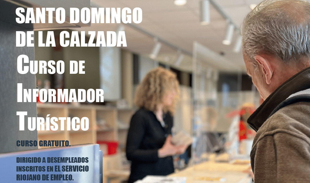 CURSO DE INFORMADOR TURÍSTICO en SANTO DOMINGO DE LA CALZADA