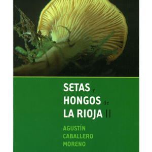 Setas y Hongos de La Rioja II