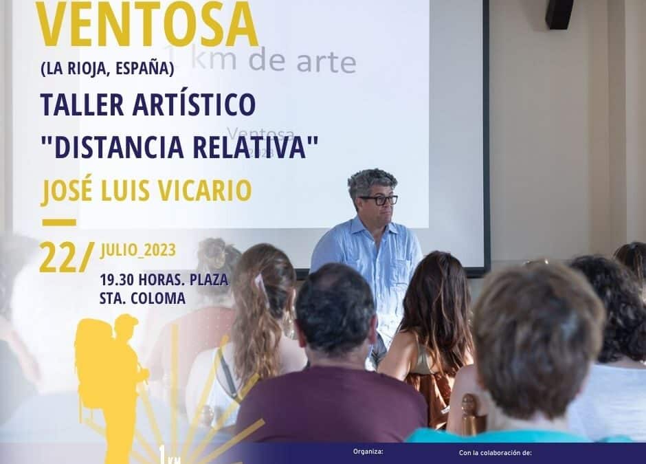 El artista José Luis Vicario imparte en Ventosa el taller “Distancia relativa” con motivo de “1 kilómetro de arte 2023”
