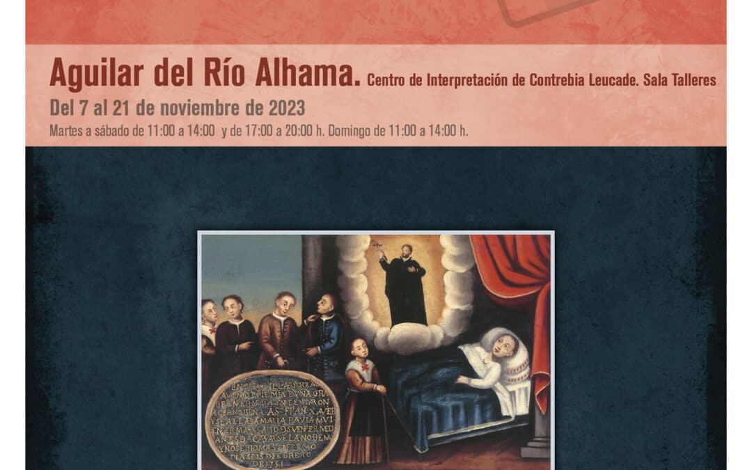 La exposición “Medicina y milagro. Exvotos pictóricos en La Rioja” se muestra desde hoy en Aguilar del Río Alhama dentro de “Aprender”
