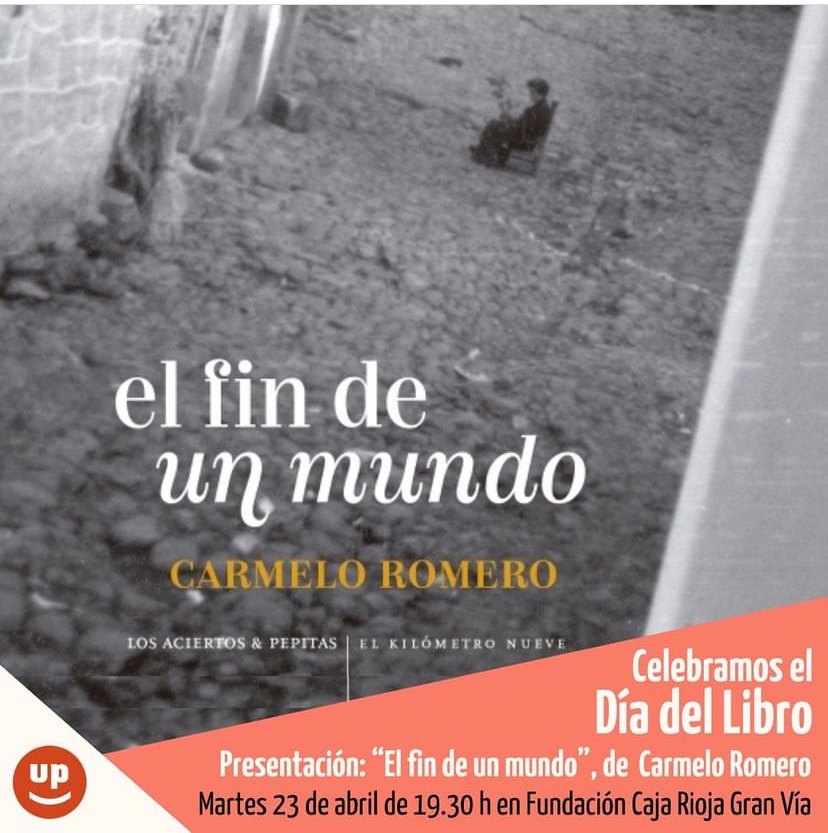El Centro Fundación Caja Rioja Gran Vía celebra mañana el Día del Libro con la presentación de “El fin de un mundo”, de Carmelo Romero Salvador