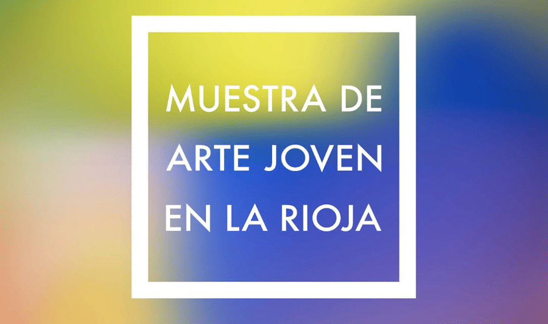 «Muestra de Arte Joven»