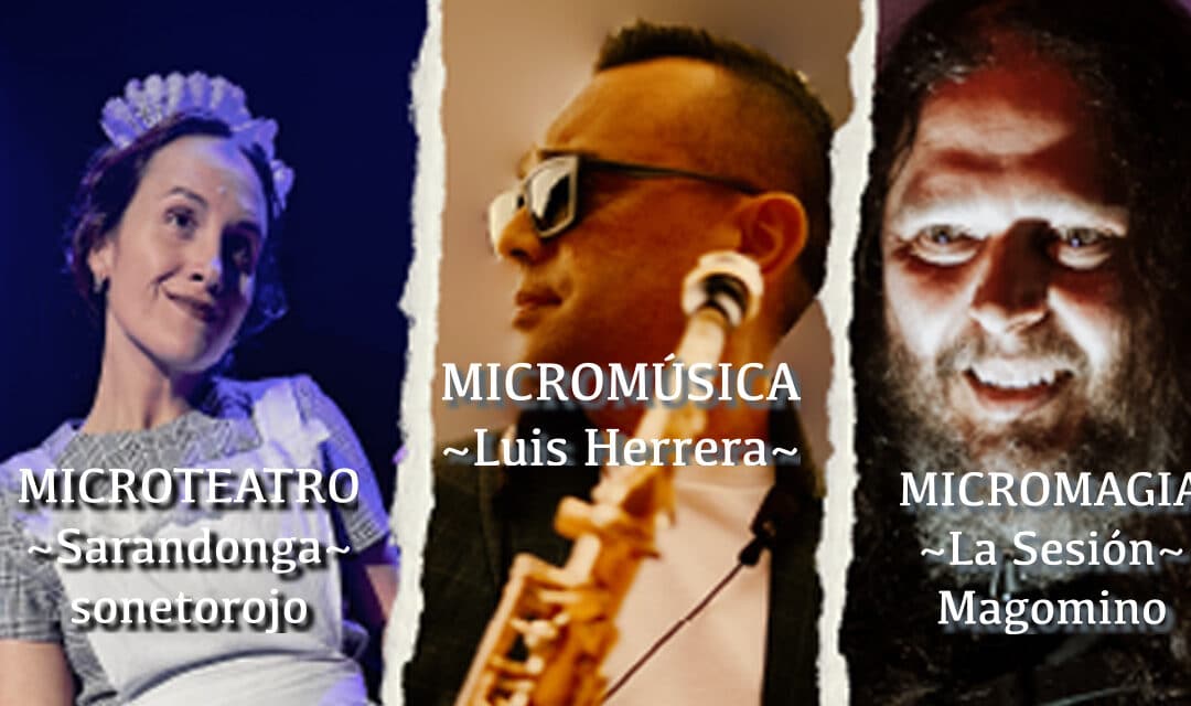 «Micro Escena». Sábado 26 de abril. 19:00 horas