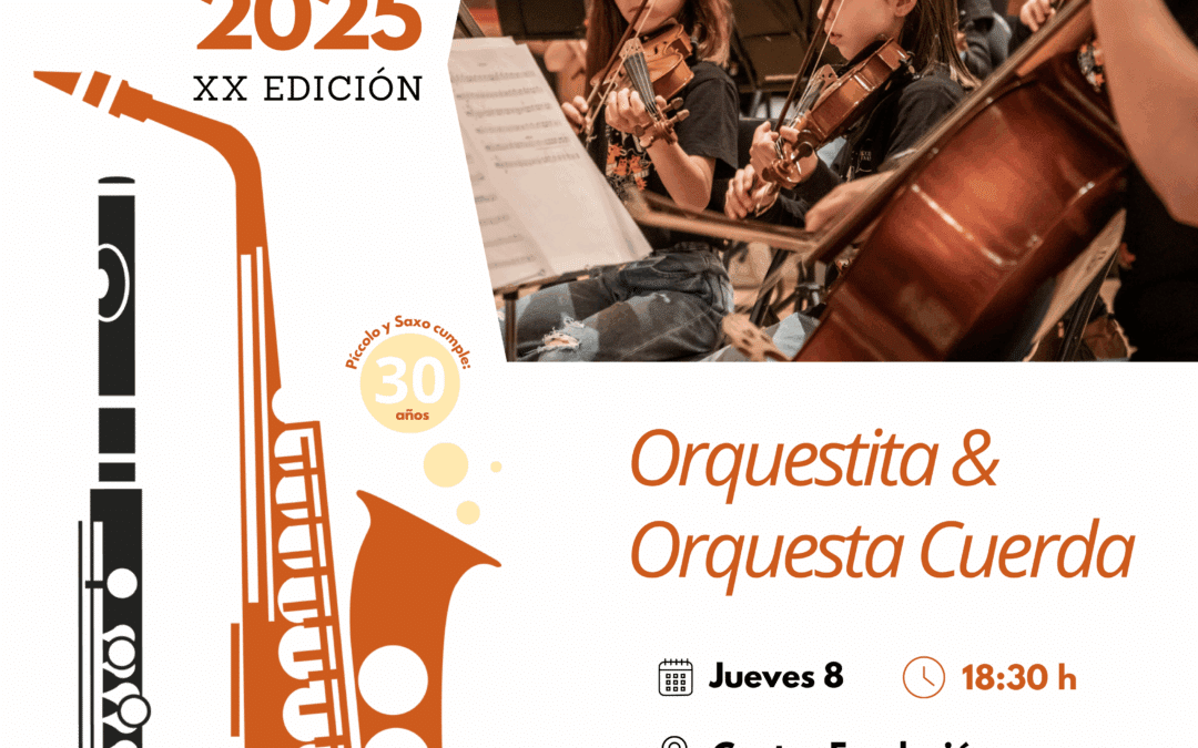Mayo Musical, de Píccolo y Saxo «ORQUESTITA y ORQUESTA»
