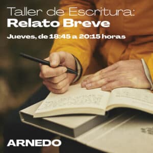TALLER DE ESCRITURA: Relato Breve