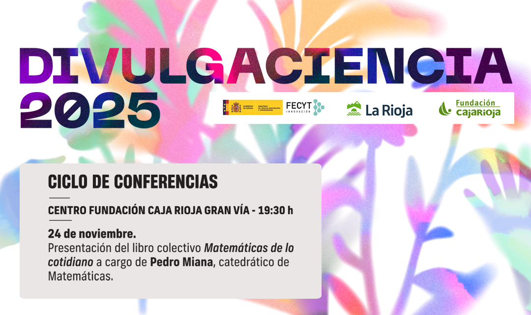 Presentación del libro colectivo «Matemáticas de lo cotidiano», a cargo de Pedro Miana, catedrático de Matemáticas