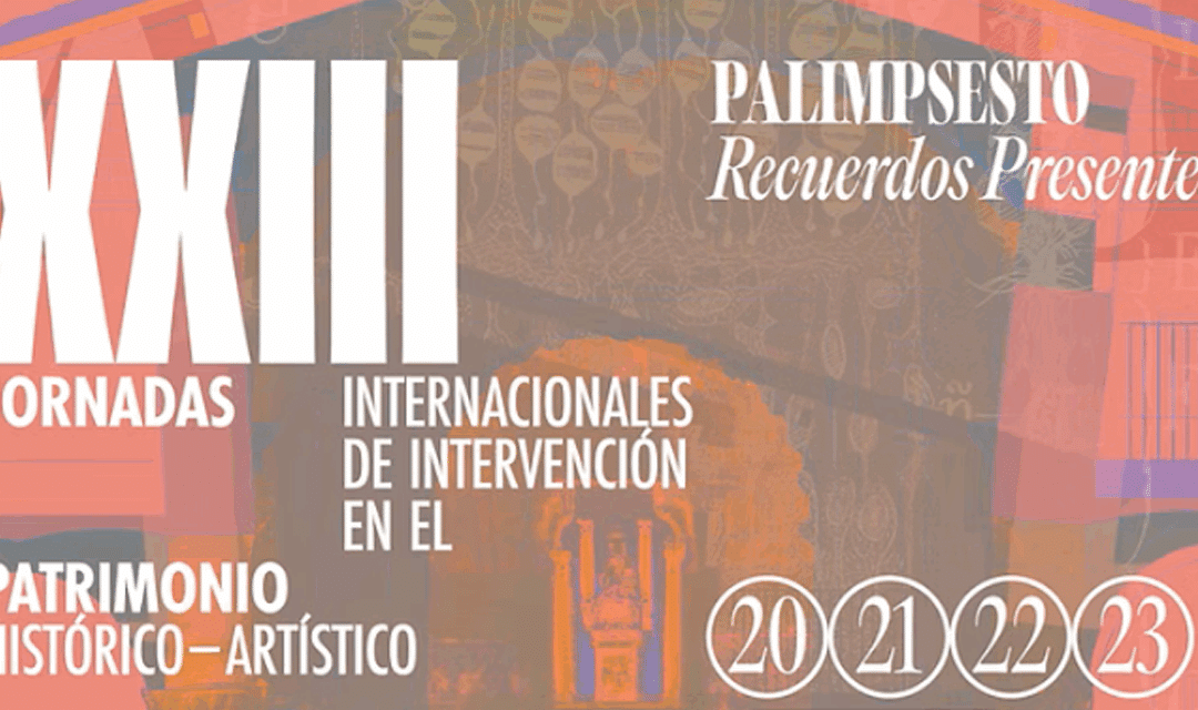 XXIII Jornadas de Intervención en el Patrimonio