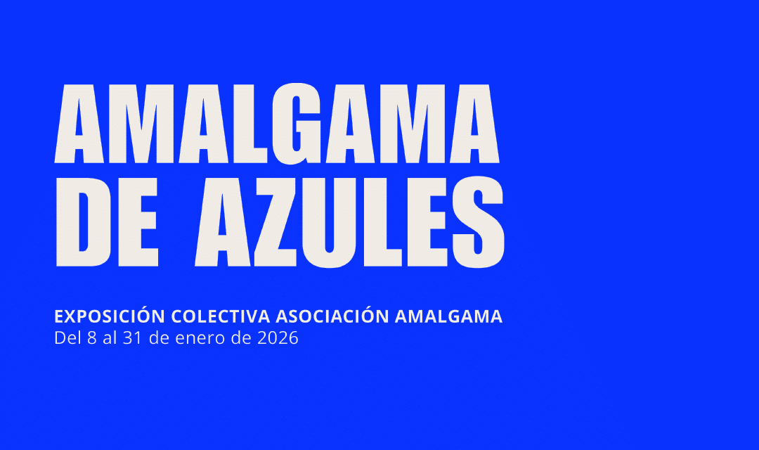 Exposición Colectiva «Amalgama de Azules»
