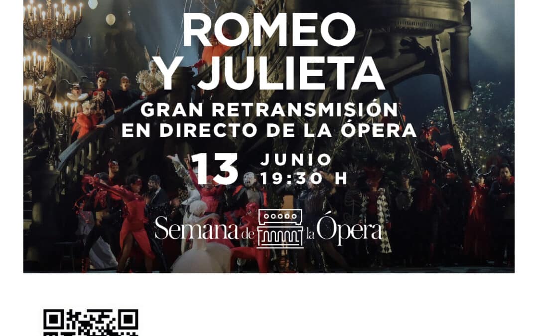 Fundación Caja Rioja se suma a la Semana de la Ópera del Teatro Real y retransmitirá en Calahorra Romeo y Julieta, de Charles Gounod