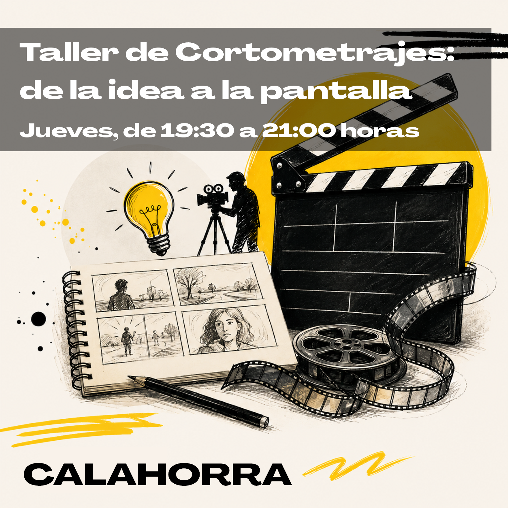 TALLER DE CORTOMETRAJES: de la idea a la pantalla