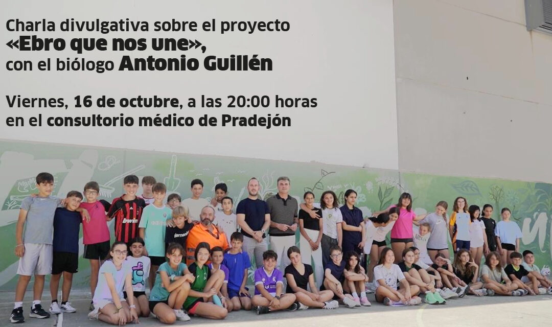 Charla divulgativa sobre el proyecto «El Ebro que nos une», con el biólogo Antonio Guillén